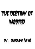 The destiny of master : Chapter 1 page 1