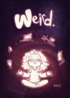Weird. : Chapter 1 page 1