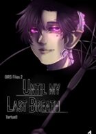 Until my Last Breath[OIRSFiles2] : Capítulo 9 página 1